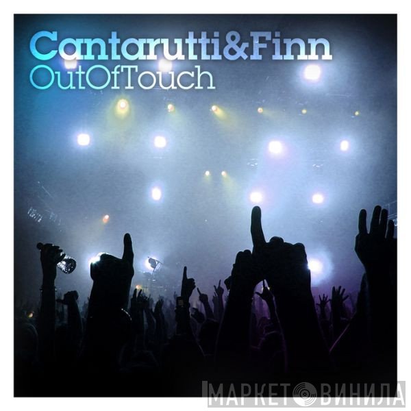 Cantarutti & Sean Finn  - Out Of Touch
