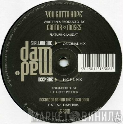 Cantor & Moses, Dave Laudat - You Gotta Hope