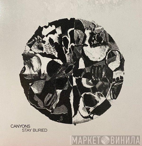 Canyons  - Stay Buried