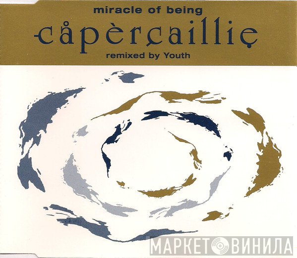 Capercaillie - Miracle Of Being
