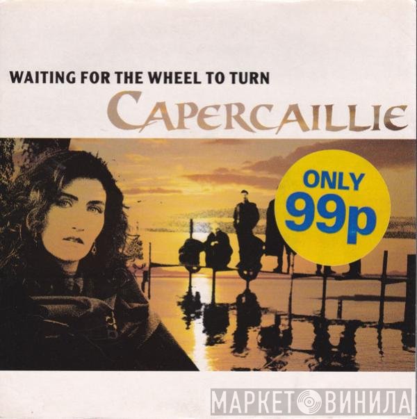 Capercaillie - Waiting For The Wheel To Turn