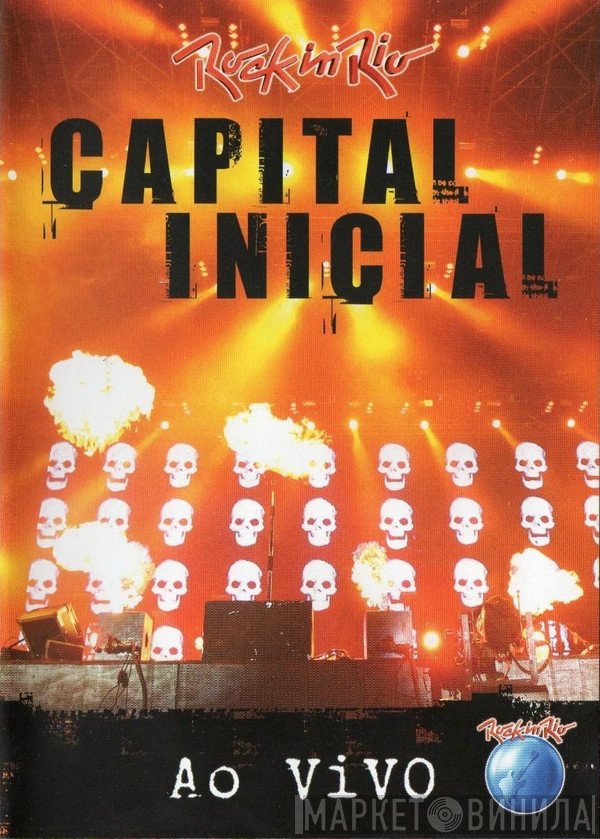 Capital Inicial  - Rock In Rio Ao Vivo