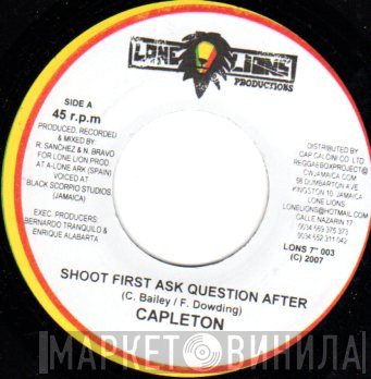 Capleton, Nano Bravo - Shoot First Ask Question After / Ojos De Leon