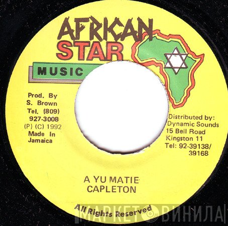 Capleton  - A Yu Matie