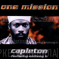 Capleton Featuring Anthony B  - One Mission