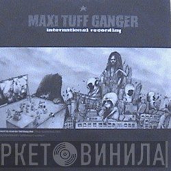 Capleton, Tester - Maxi Tuff Ganger