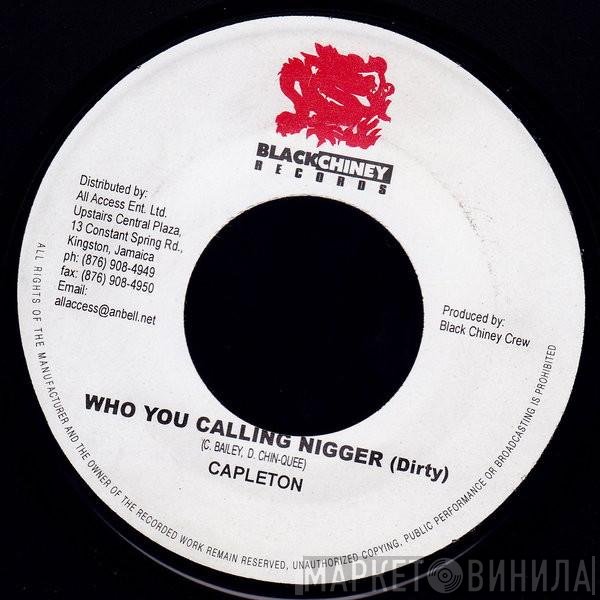 Capleton - Who You Calling Nigger