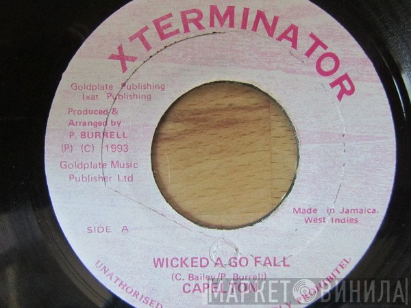 Capleton  - Wicked A Go Fall