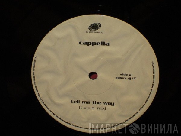 Cappella - Tell Me The Way