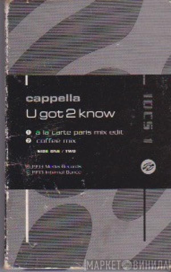 Cappella - U Got 2 Know