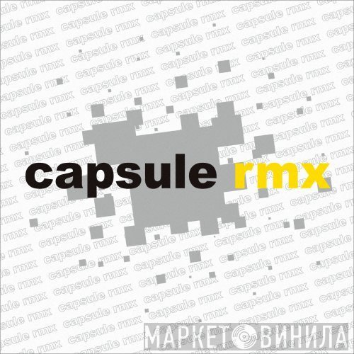 Capsule   - Capsule Rmx