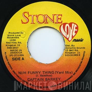 Captain Barkey - Nuh Funny Thing