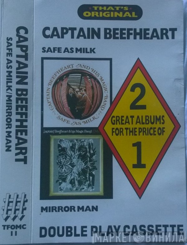 Captain Beefheart, The Magic Band - Safe As Milk / Mirror Man
