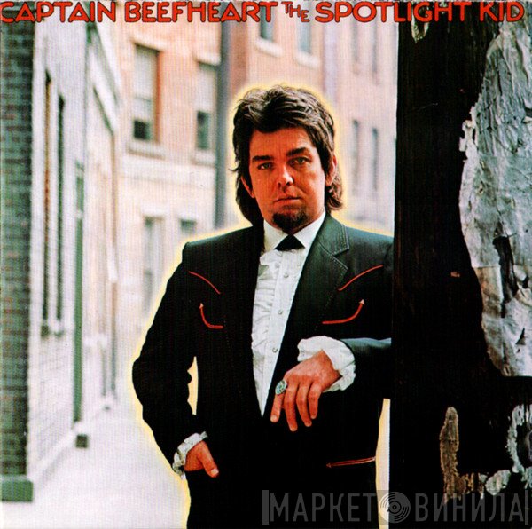 Captain Beefheart, The Magic Band - The Spotlight Kid / Clear Spot