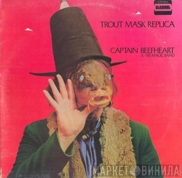 Captain Beefheart & The Magic Band  - Trout Mask Replica