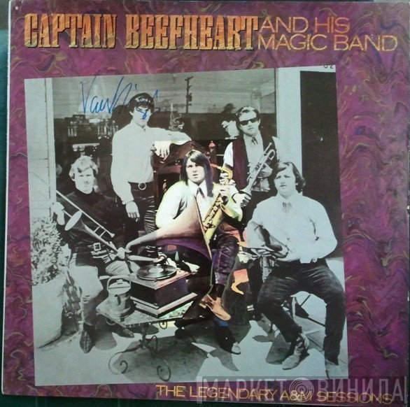 Captain Beefheart And The Magic Band  - The Legendary A&M Sessions