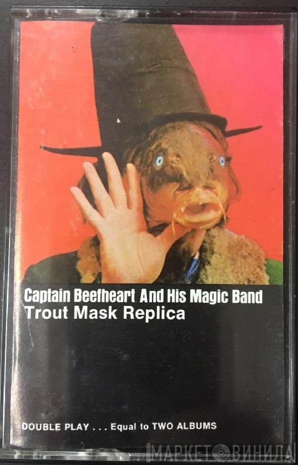 Captain Beefheart And The Magic Band  - Trout Mask Replica