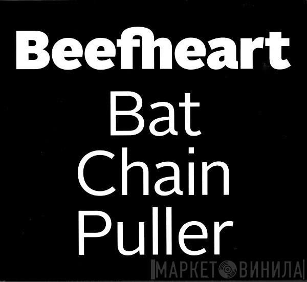 Captain Beefheart  - Bat Chain Puller