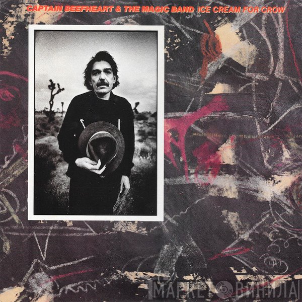 Captain Beefheart, The Magic Band - Ice Cream For Crow