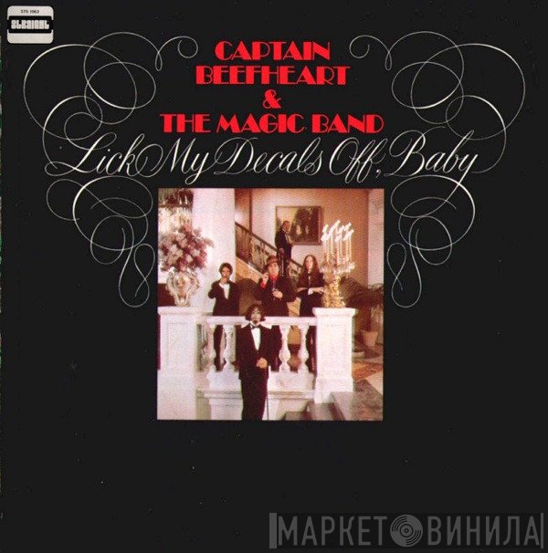 Captain Beefheart, The Magic Band - Lick My Decals Off, Baby