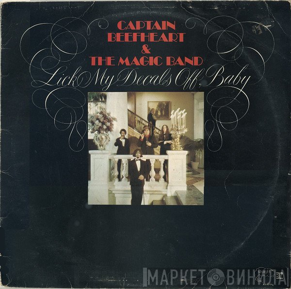 Captain Beefheart, The Magic Band - Lick My Decals Off, Baby