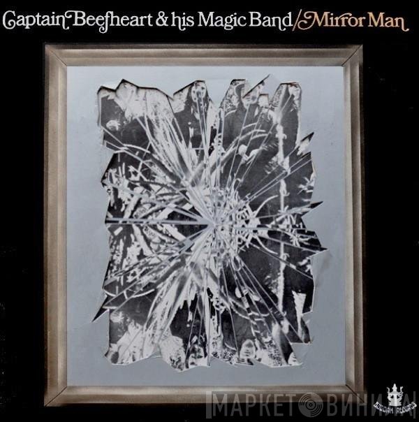 Captain Beefheart, The Magic Band - Mirror Man