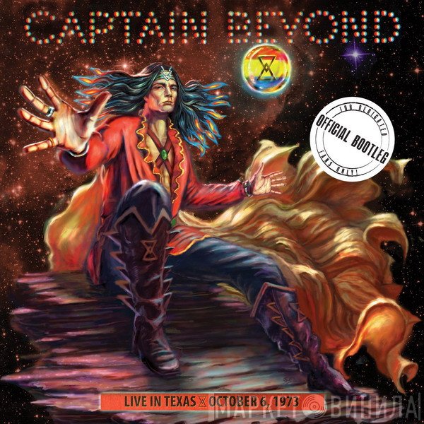 Captain Beyond  - Live In Texas October 6, 1973