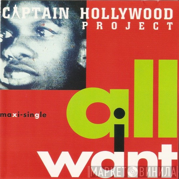 Captain Hollywood Project - All I Want