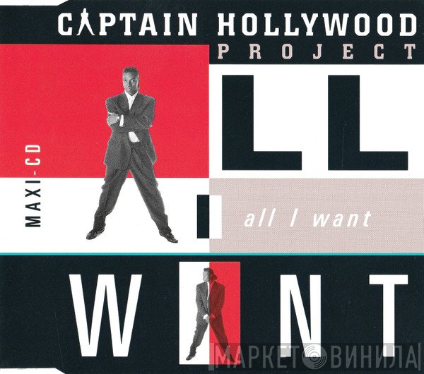 Captain Hollywood Project  - All I Want