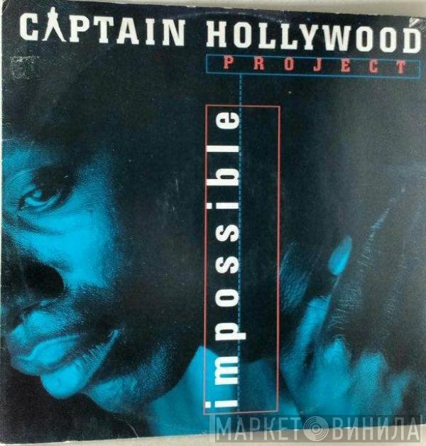 Captain Hollywood Project  - Impossible