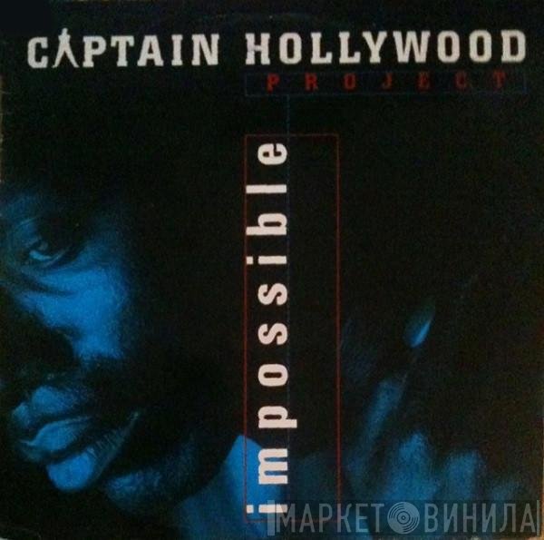 Captain Hollywood Project  - Impossible