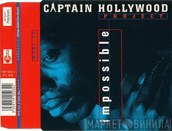 Captain Hollywood Project  - Impossible