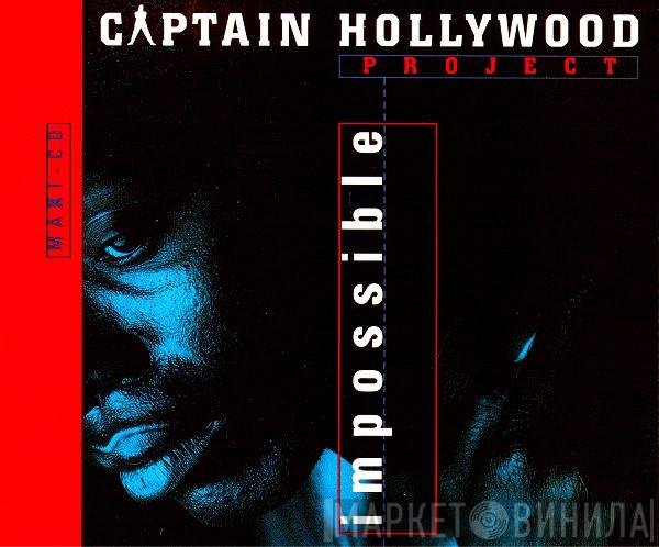 Captain Hollywood Project  - Impossible