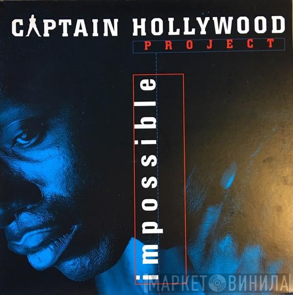 Captain Hollywood Project  - Impossible