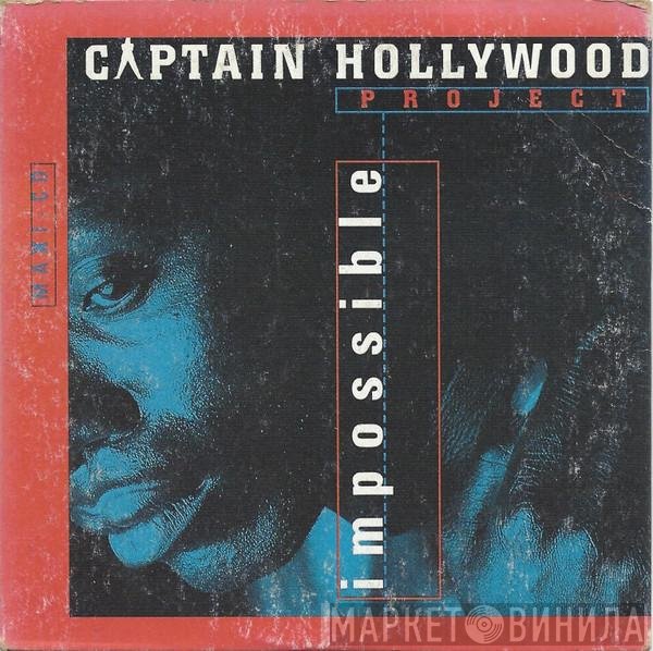 Captain Hollywood Project  - Impossible