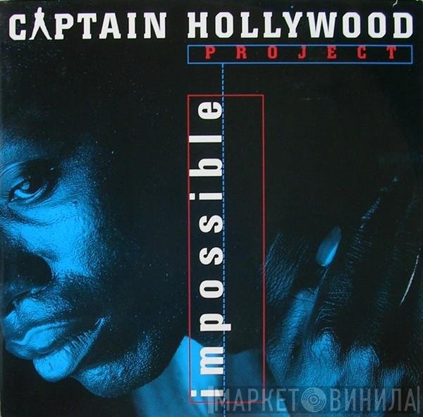 Captain Hollywood Project  - Impossible