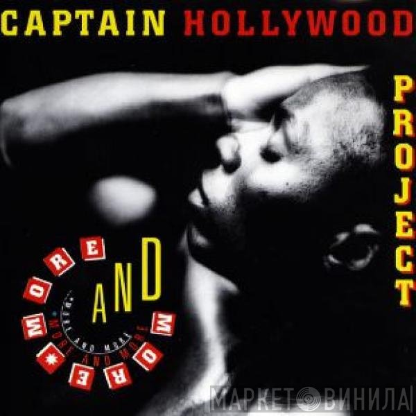 Captain Hollywood Project  - More And More