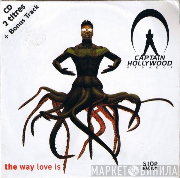 Captain Hollywood Project - The Way Love Is