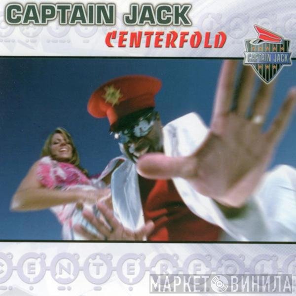 Captain Jack  - Centerfold