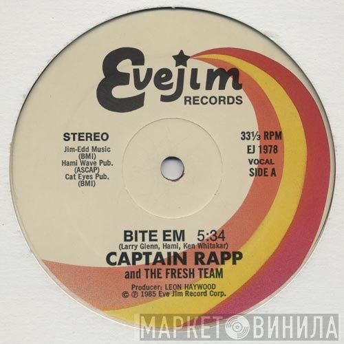 Captain Rapp And The Fresh Team  - Bite Em