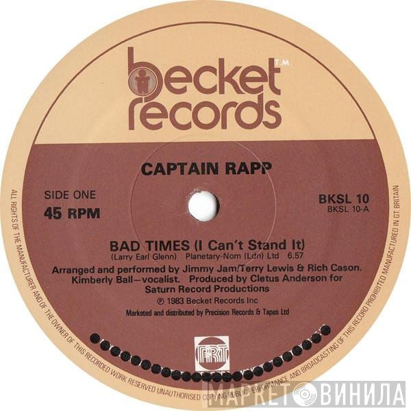 Captain Rapp - Bad Times (I Can't Stand It)