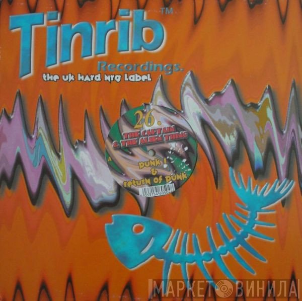Captain Tinrib, The Alien Thing - Punk 1 / Return Of Punk