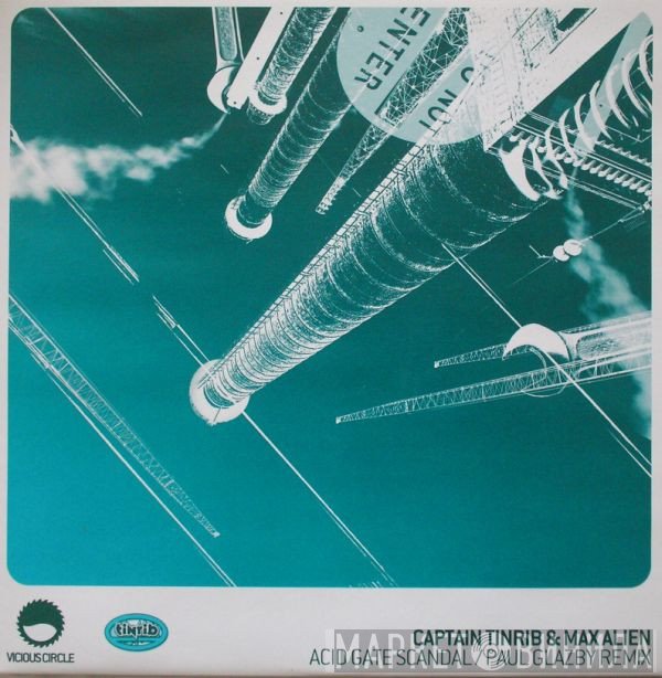 Captain Tinrib & Max Alien Trax  - Acid Gate Scandal