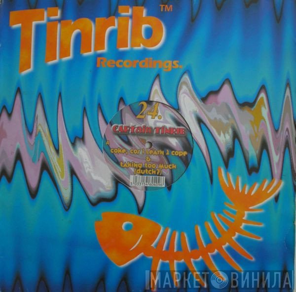 Captain Tinrib - Coke, 'Cos I Learn To Cope / Taking Too Much (Dutch?)