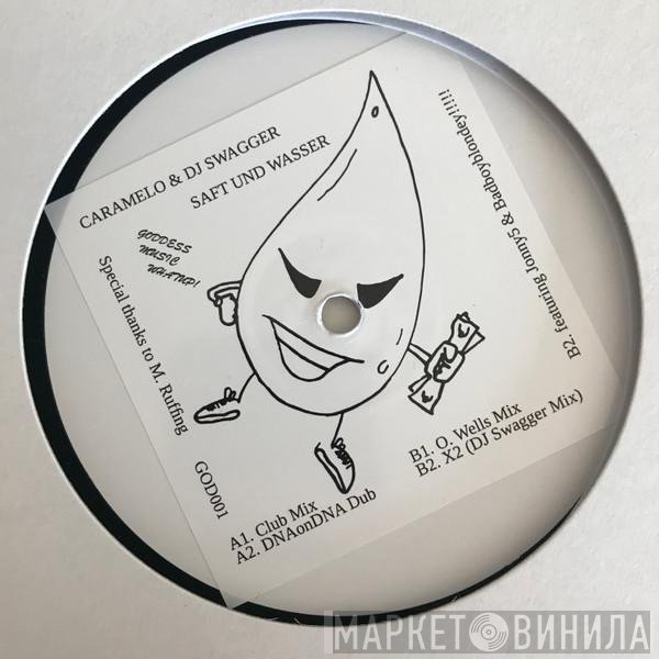 Caramelo , DJ Swagger - Saft und Wasser