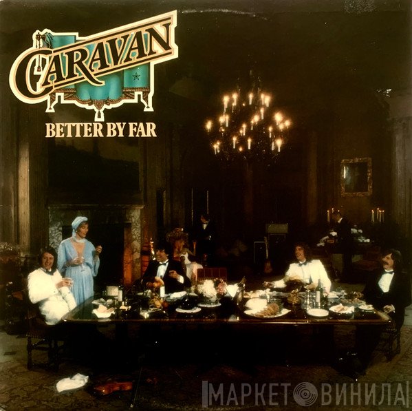 Caravan - Better By Far