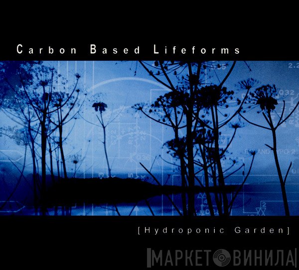 Carbon Based Lifeforms  - Hydroponic Garden