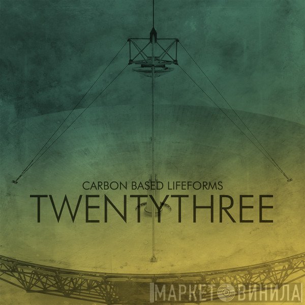 Carbon Based Lifeforms  - Twentythree