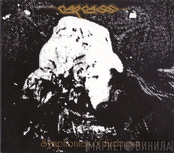 Carcass - Symphonies Of Sickness