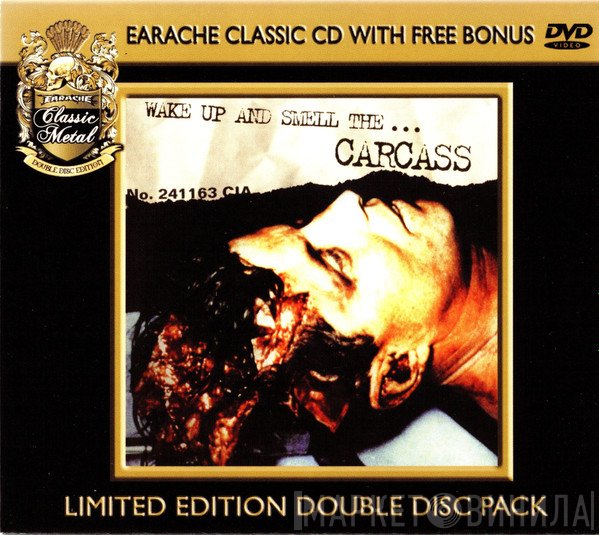 Carcass - Wake Up And Smell The... Carcass